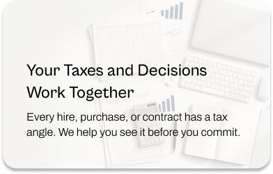 Your Taxes and Decisions Work Together